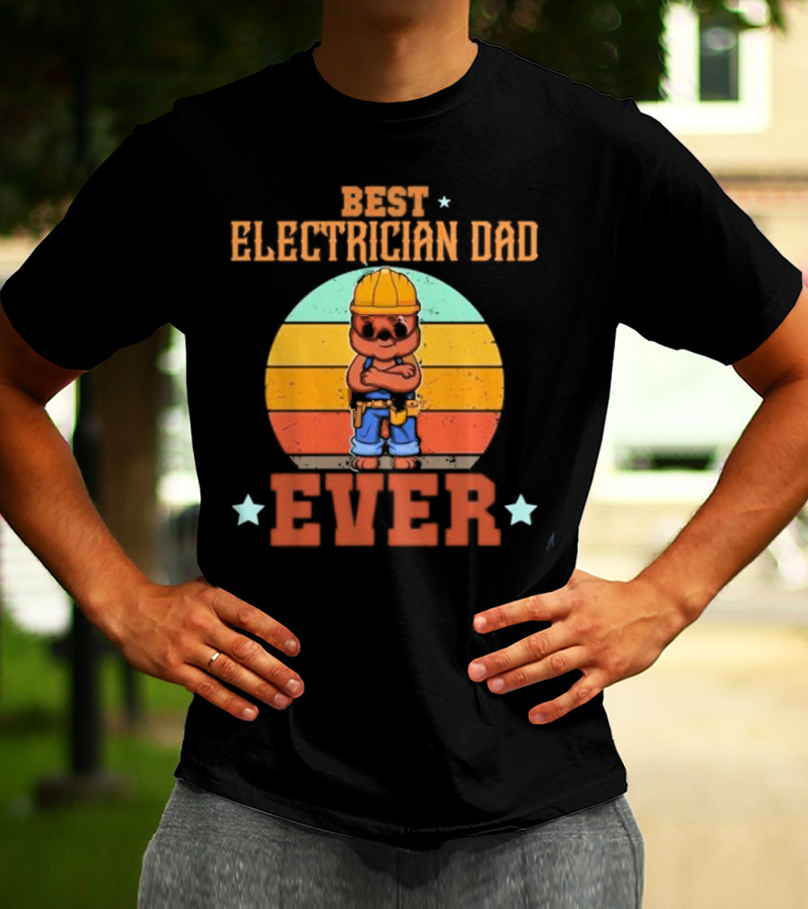 BEST ELECTRICIAN DAD EVER Retro Construction Worker Bear T-Shirt