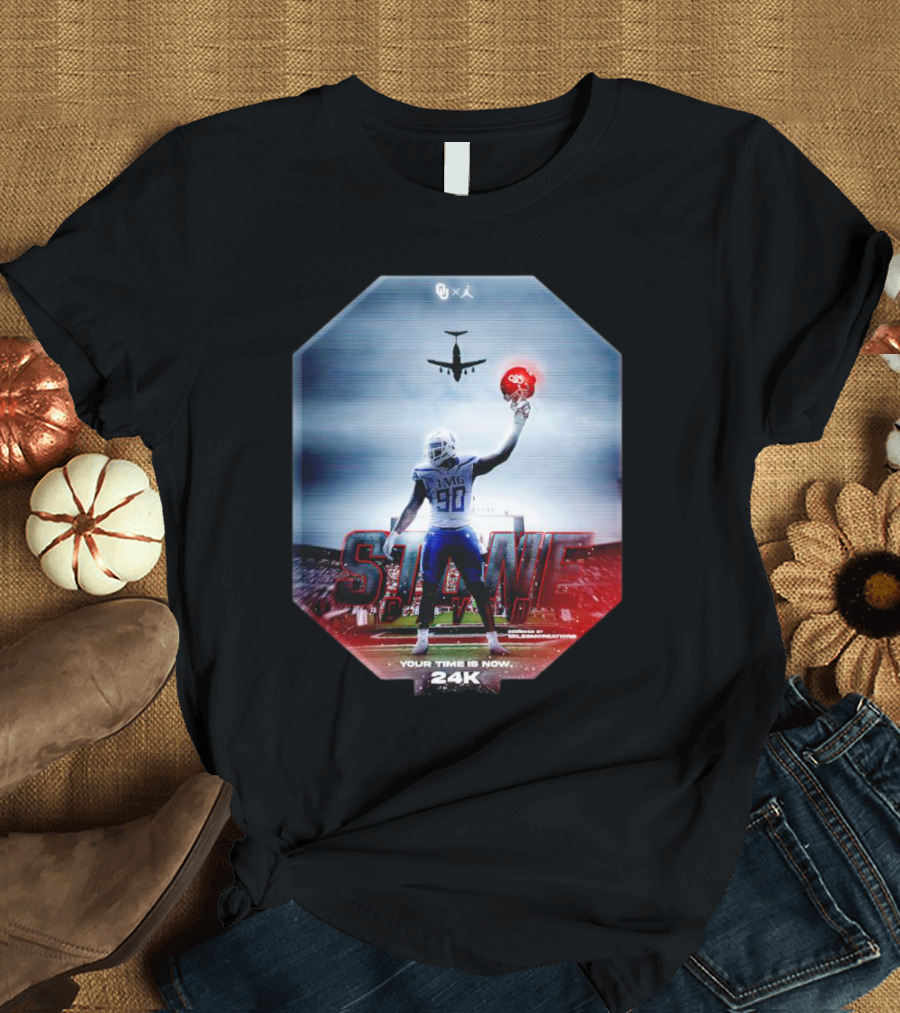 Oklahoma Sooners Stand Tall Your Time Is Now 24K T-Shirt