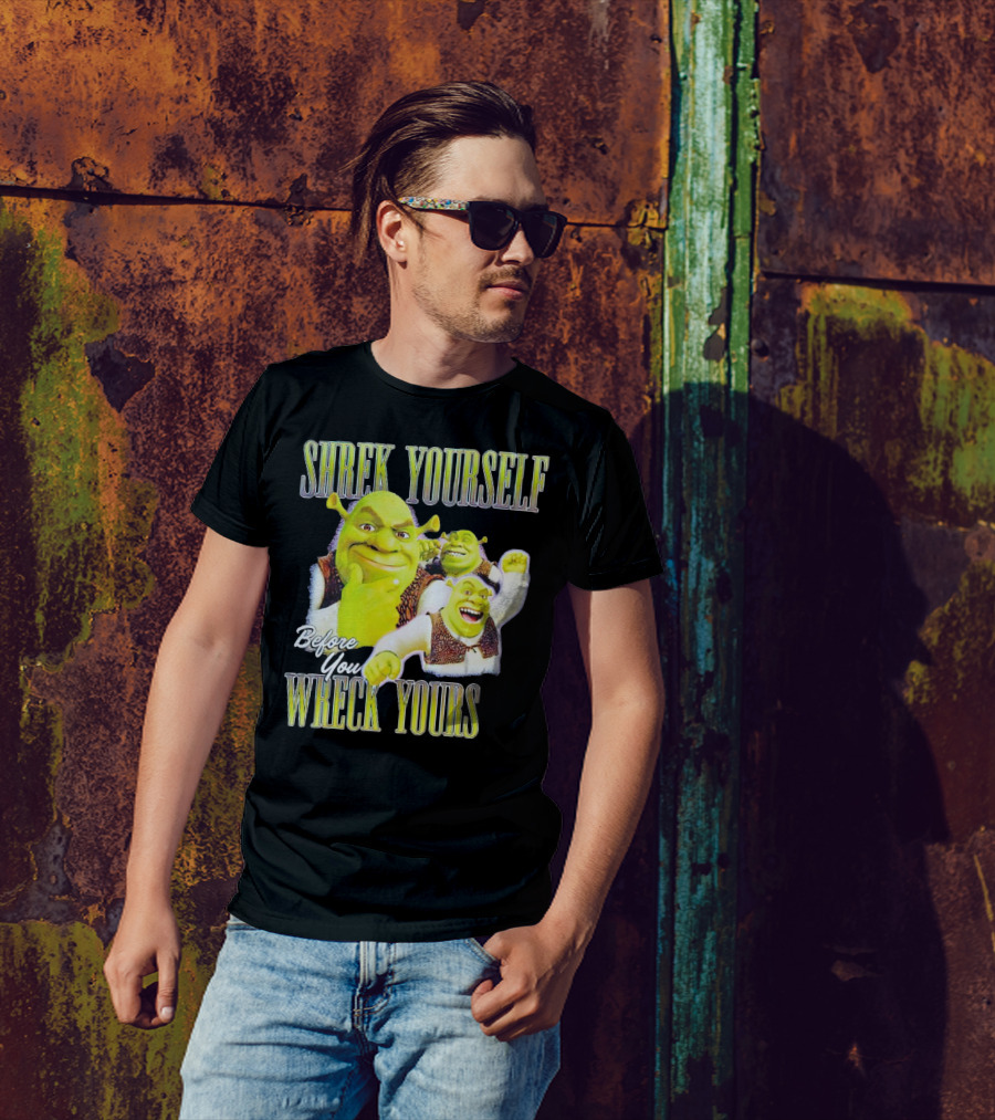 SHREK Yourself Before You Wreck Yours T-Shirt