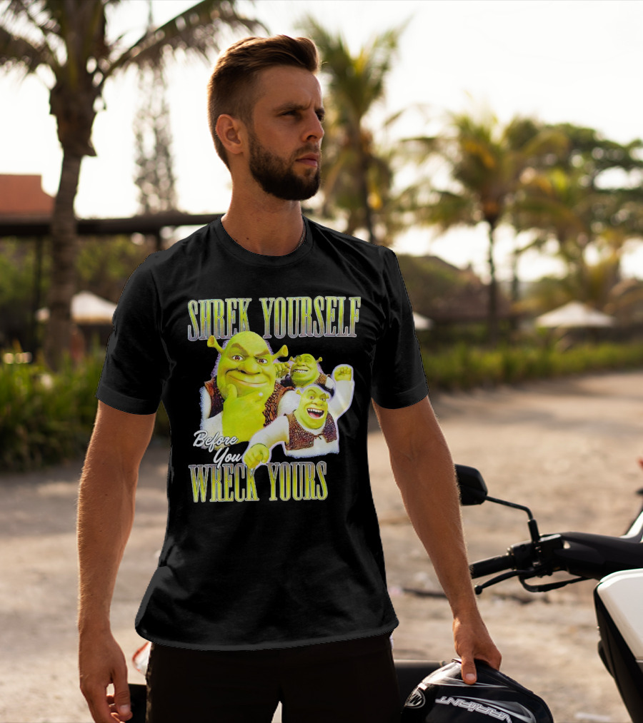 SHREK Yourself Before You Wreck Yours T-Shirt