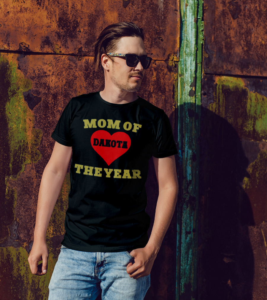 Mom Of Dakota Heart The Year T-Shirt