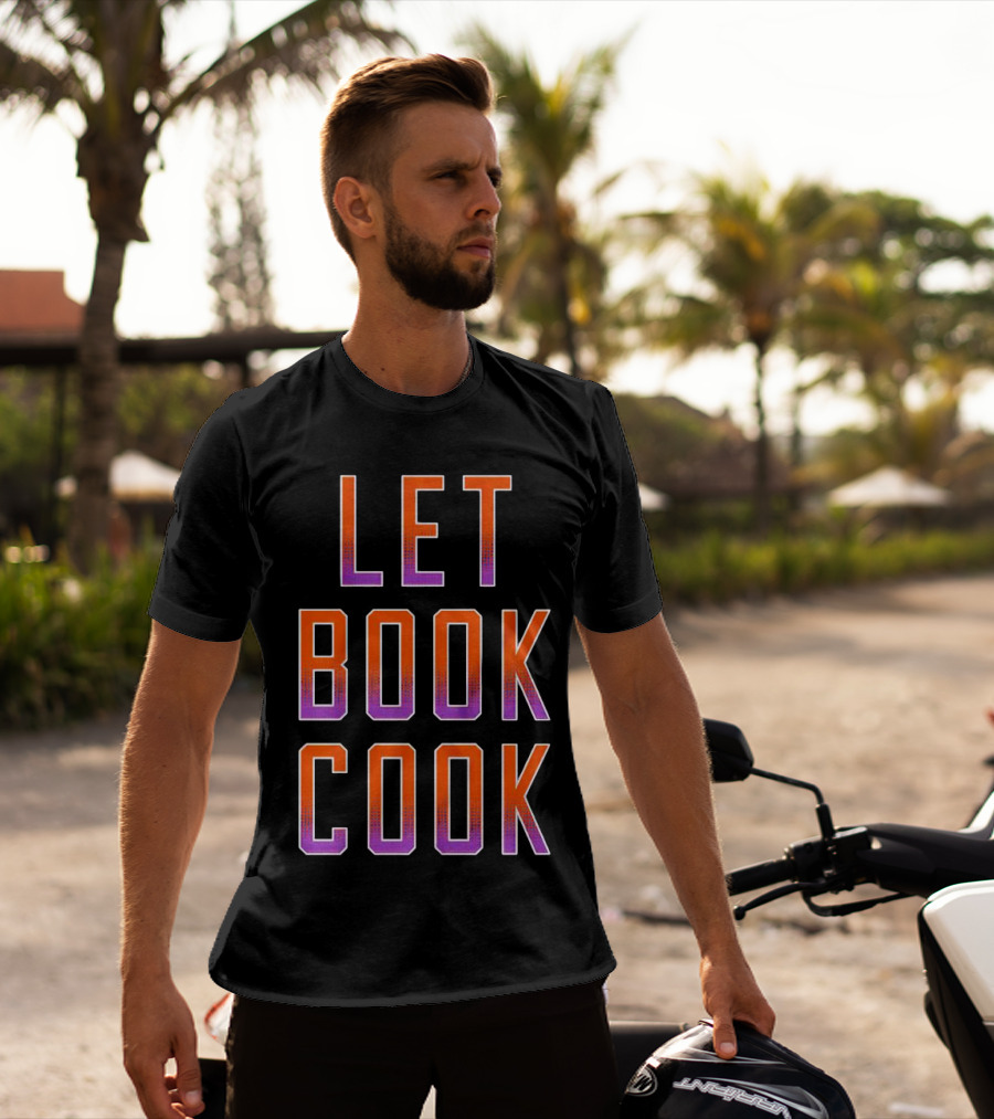 Let Book Cook Phoenix Basketball T-Shirt