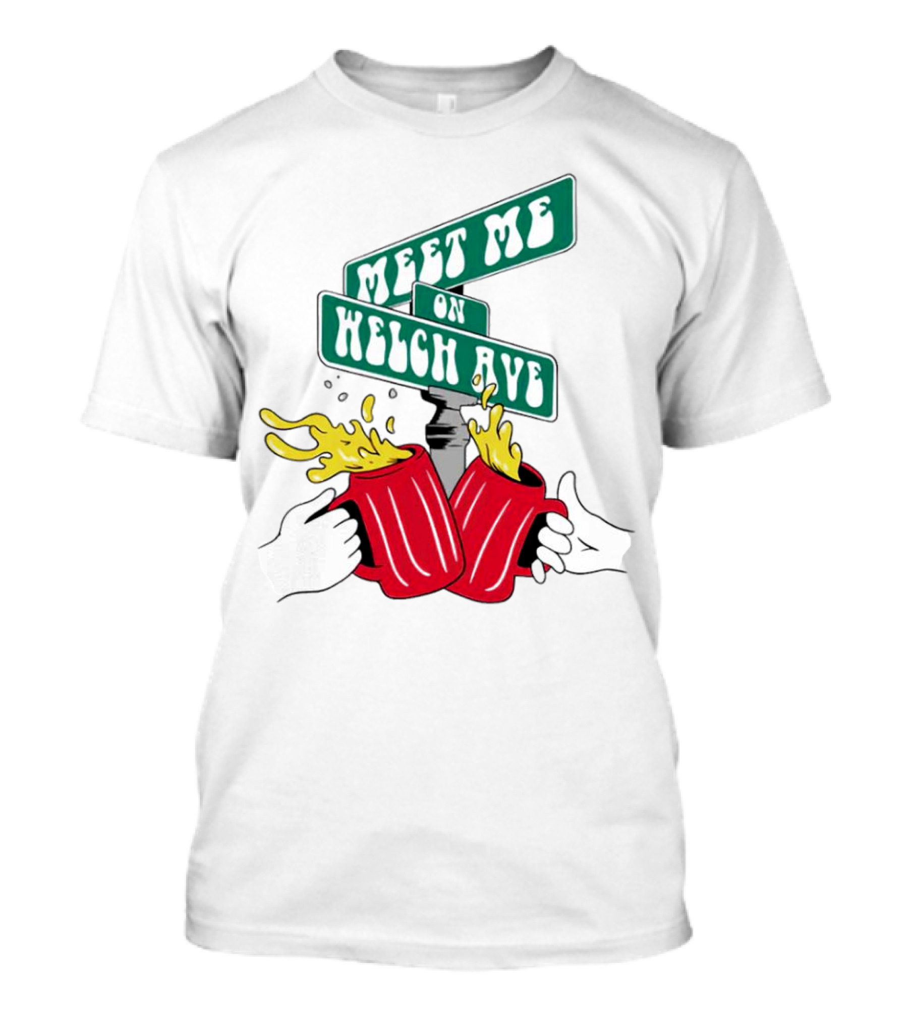 Meet Me On Welch Ave Street Sign With Cheers Beer Mugs T-Shirt