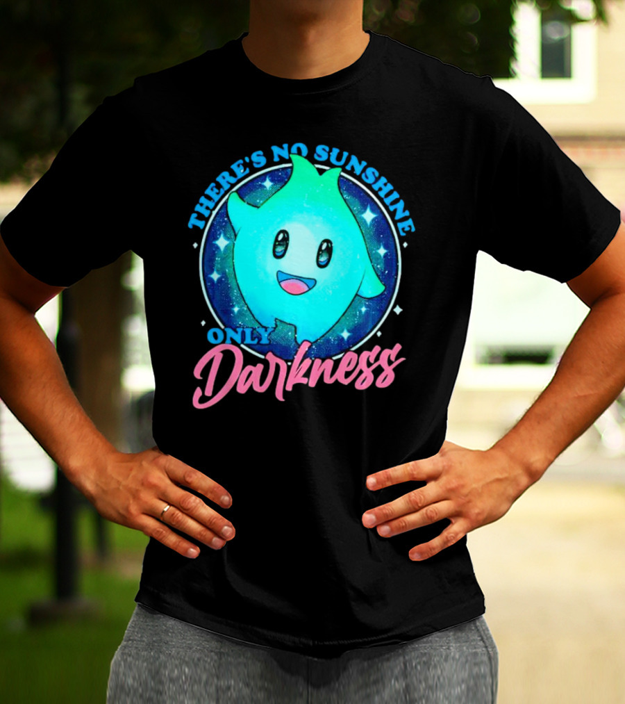 THERE’S NO SUNSHINE ONLY DARKNESS Cute Aqua Creature With Starry Night Background T-Shirt
