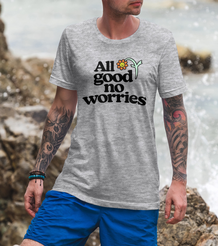 All Good No Worries Smiley Face Flower T-Shirt