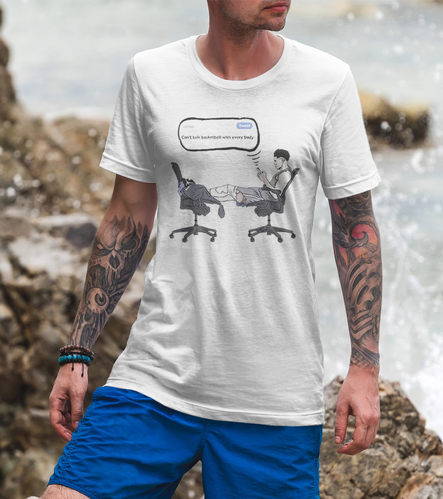 Devin Booker Text Can't Talk Basketball With Everybody T-Shirt