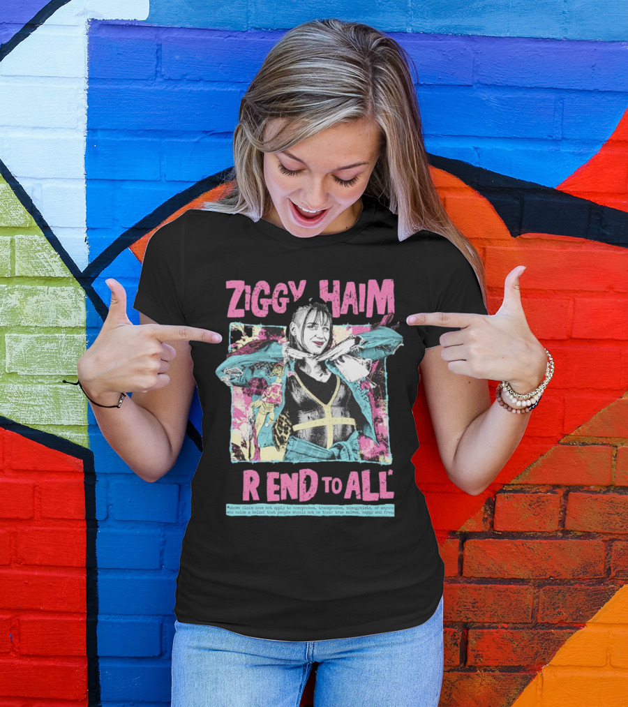 Ziggy Haim Friend To All Vibrant Portrait With Message T-Shirt