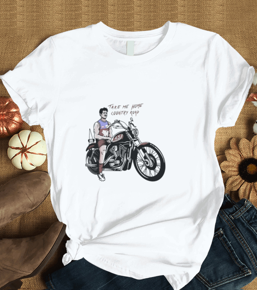 Take Me Home Country Road Motorcycle Rider T-Shirt