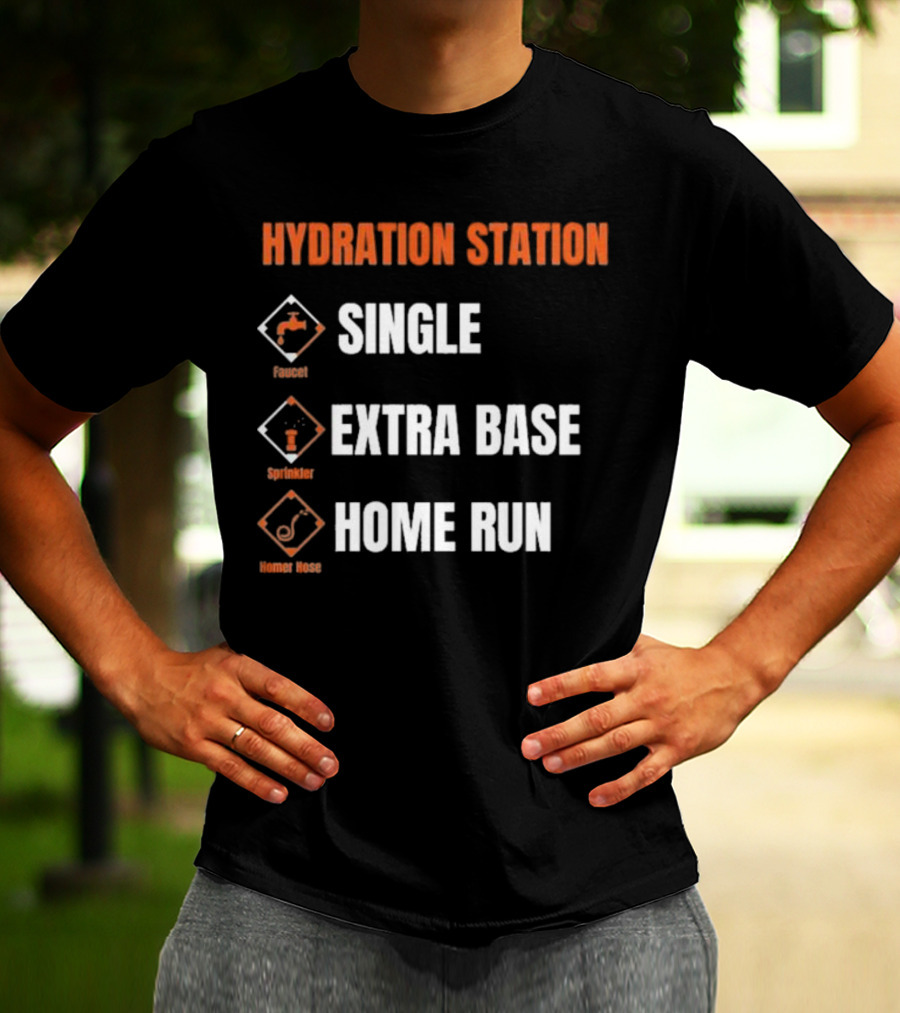 Hydration Station Baltimore Orioles Single Extra Base Home Run Faucet Sprinkler Homer Hose T-Shirt