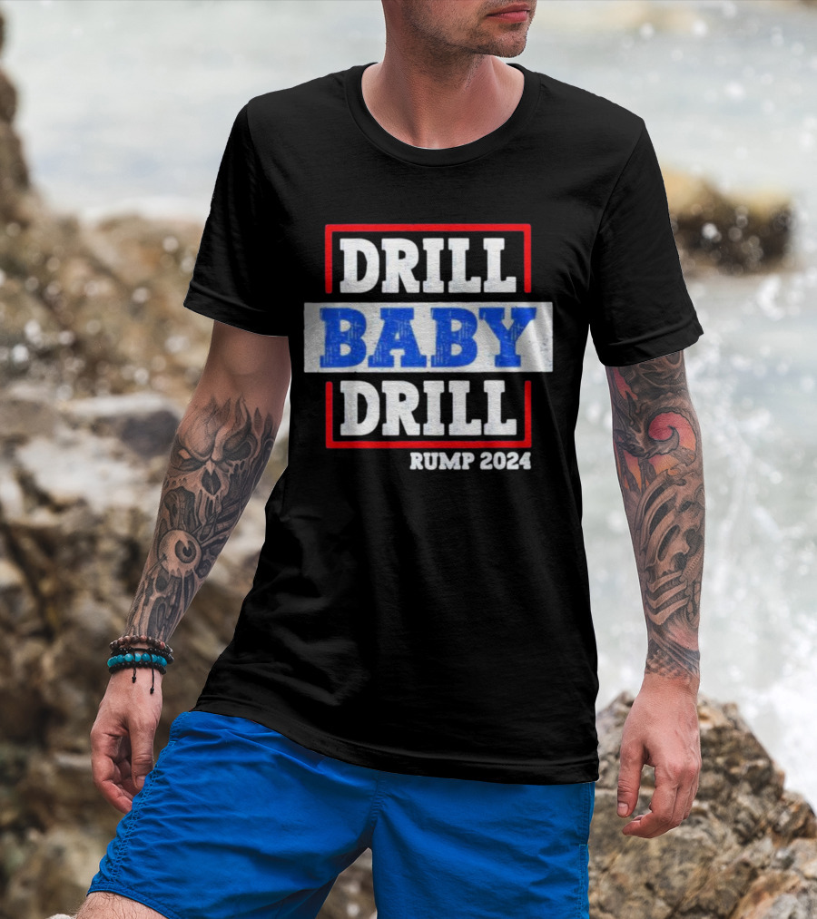 DRILL BABY DRILL RUMP T-Shirt
