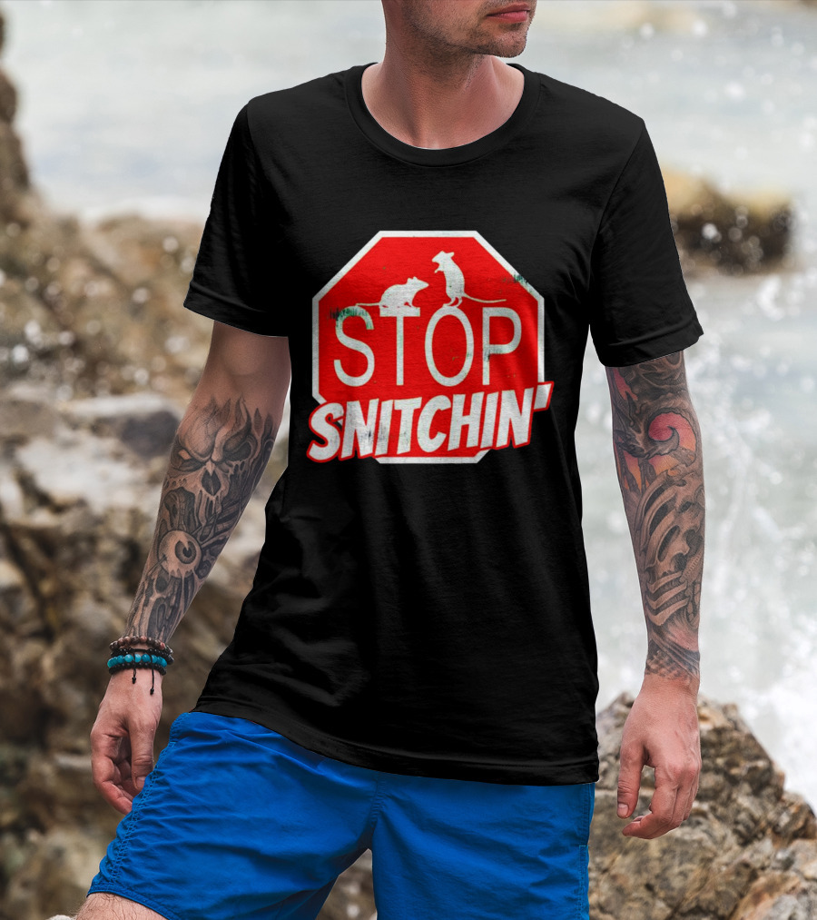 STOP Snitchin' Rat Sign T-Shirt