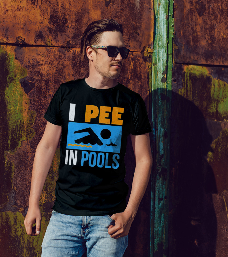 I Pee In Pools Funny Swimming Swimmer Iconic Humor T-Shirt