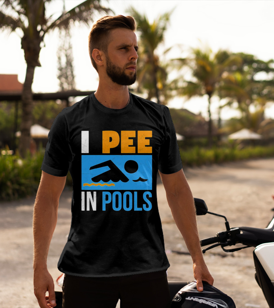 I Pee In Pools Funny Swimming Swimmer Iconic Humor T-Shirt
