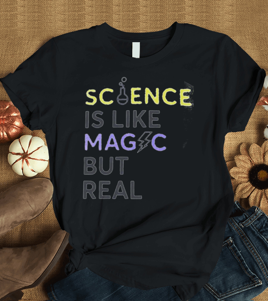 SCIENCE IS LIKE MAGIC BUT REAL Beaker Lightning Bolt T-Shirt