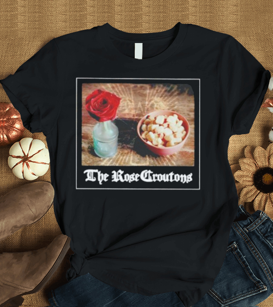 The Rose Croutons Gothic Retro Style Vase Debonair Blossom Bread Bowl T-Shirt