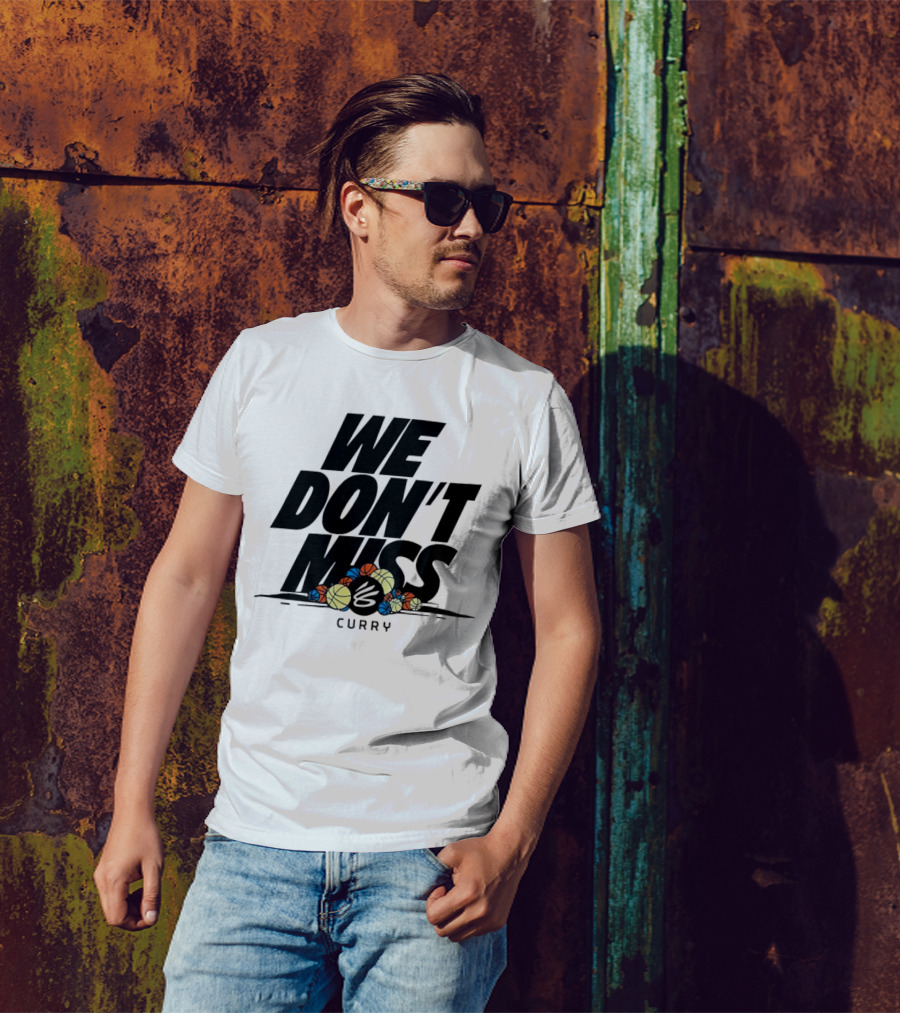 Stephen Curry We Don’t Miss Basketball Collection T-Shirt