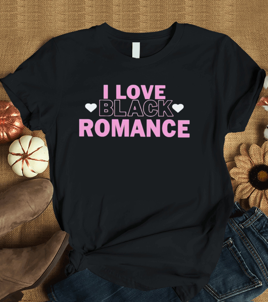 I Love Black Romance Hearts T-Shirt