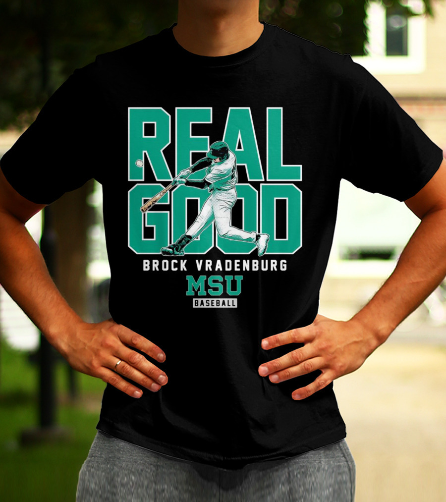 Real Good Brock Vradenburg MSU Baseball T-Shirt