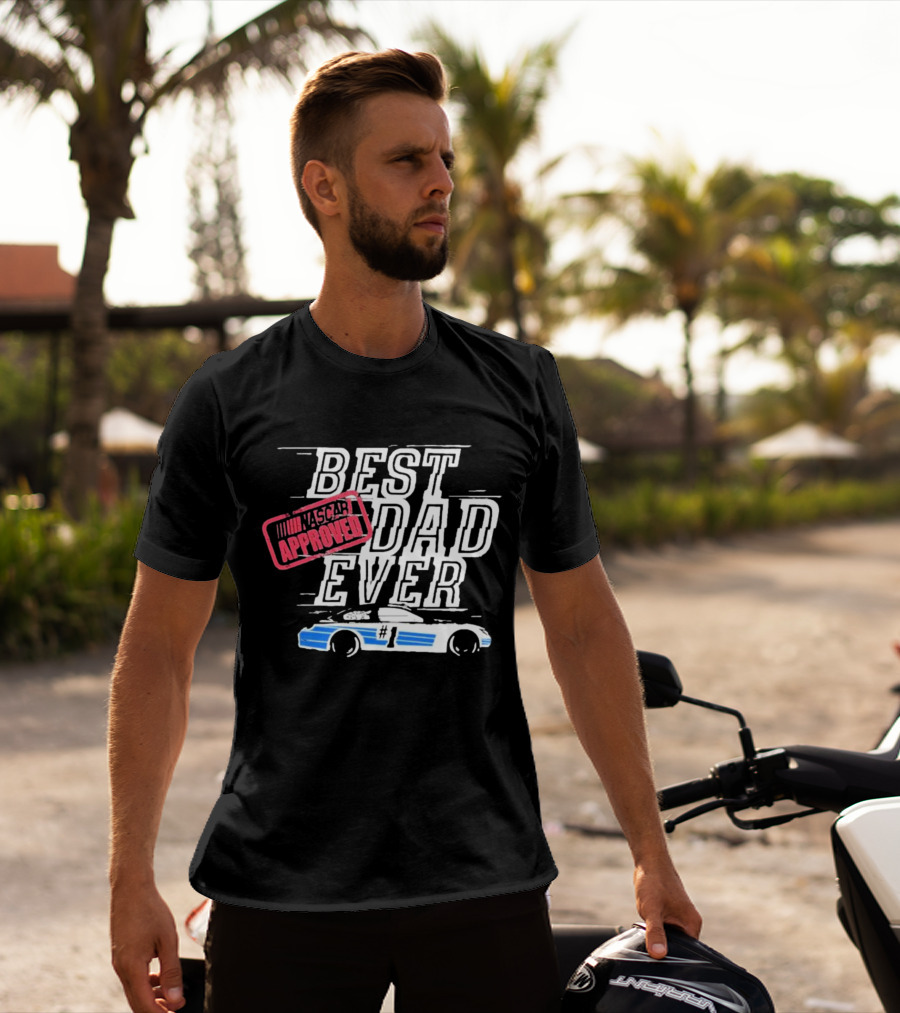 NASCAR Approved Best Dad Ever #1 Father's Day T-Shirt