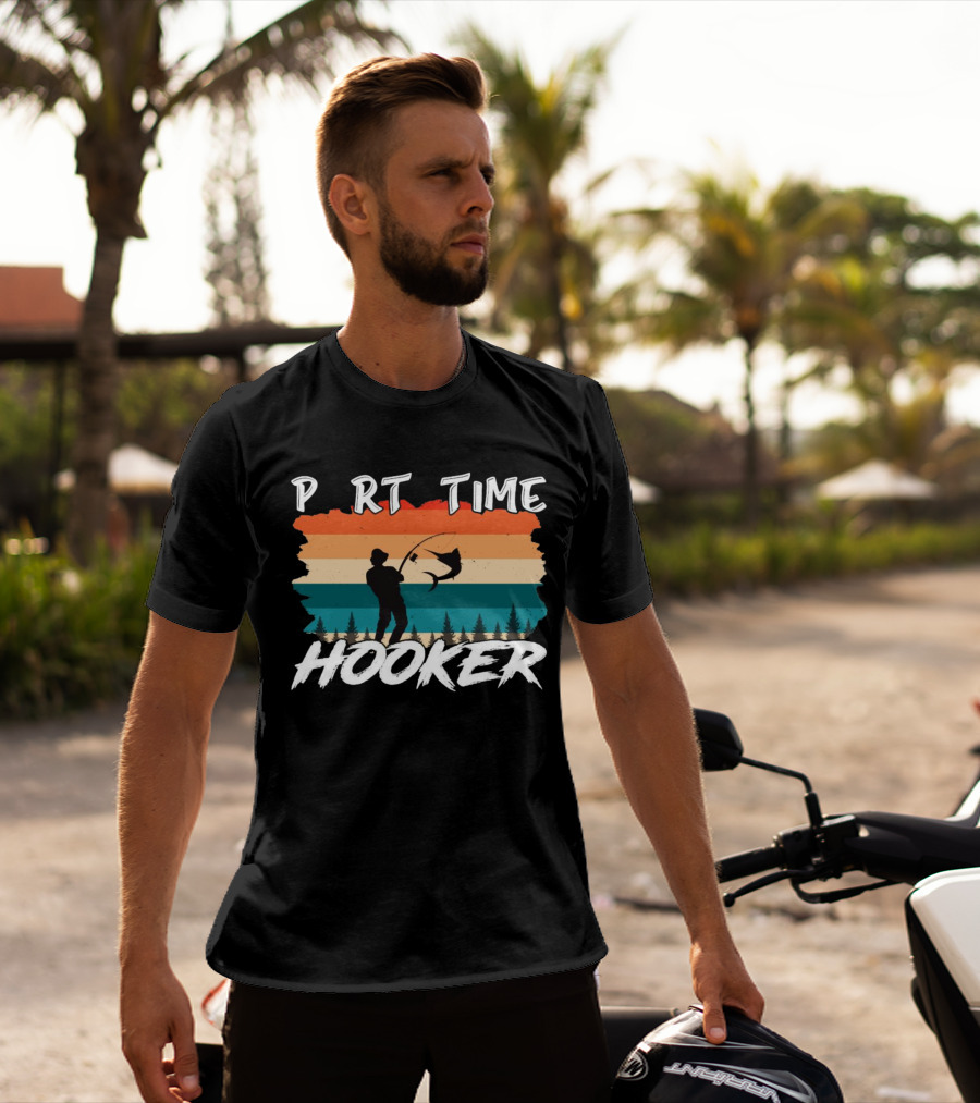 Part Time Hooker Fishing Vintage Sunset T-Shirt