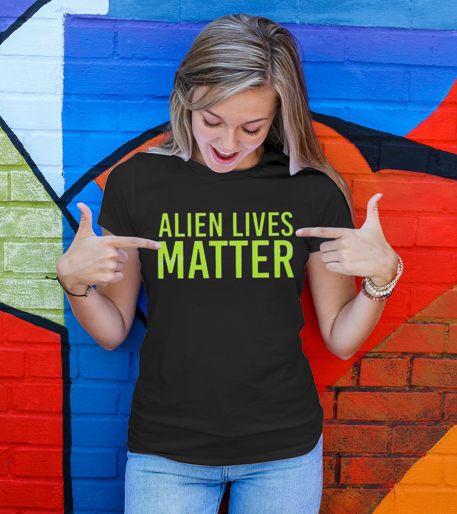 ALIEN LIVES MATTER T-Shirt