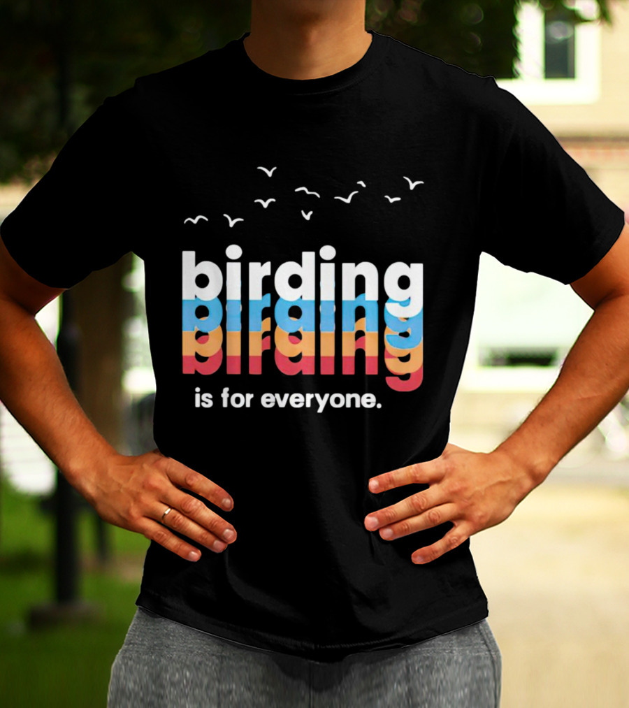 Birding Is For Everyone Vintage Style With Birds Flying Above T-Shirt