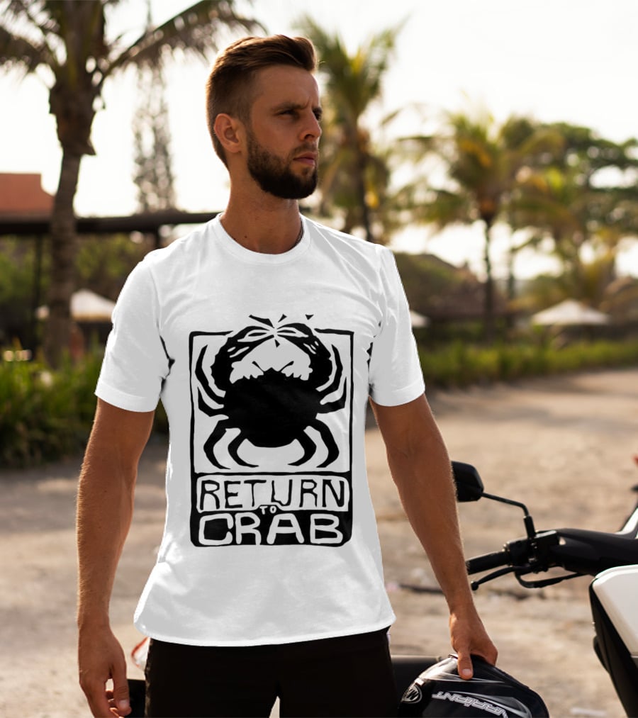 Return To Crab T-Shirt