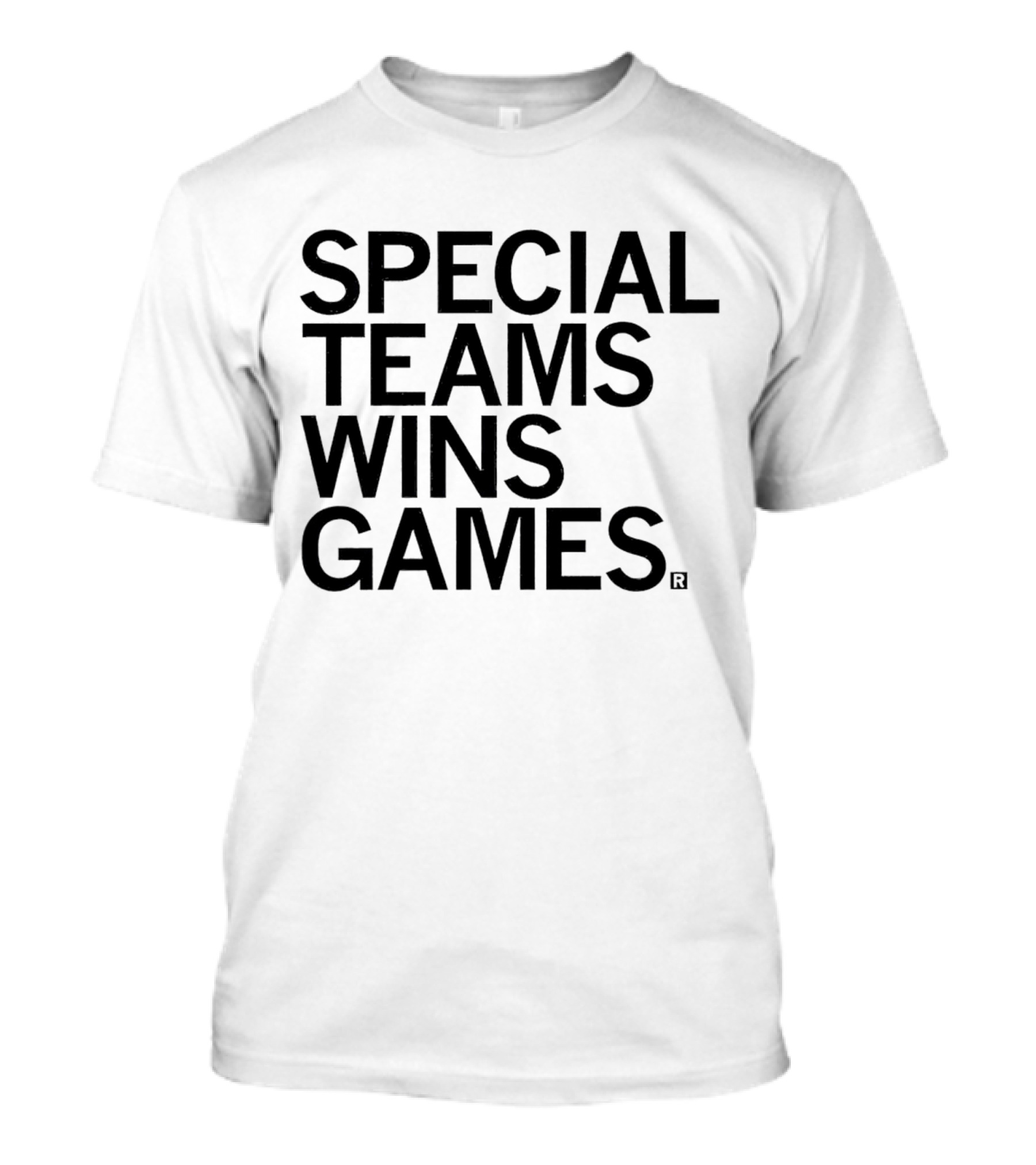 Special Teams Wins Games T-Shirt