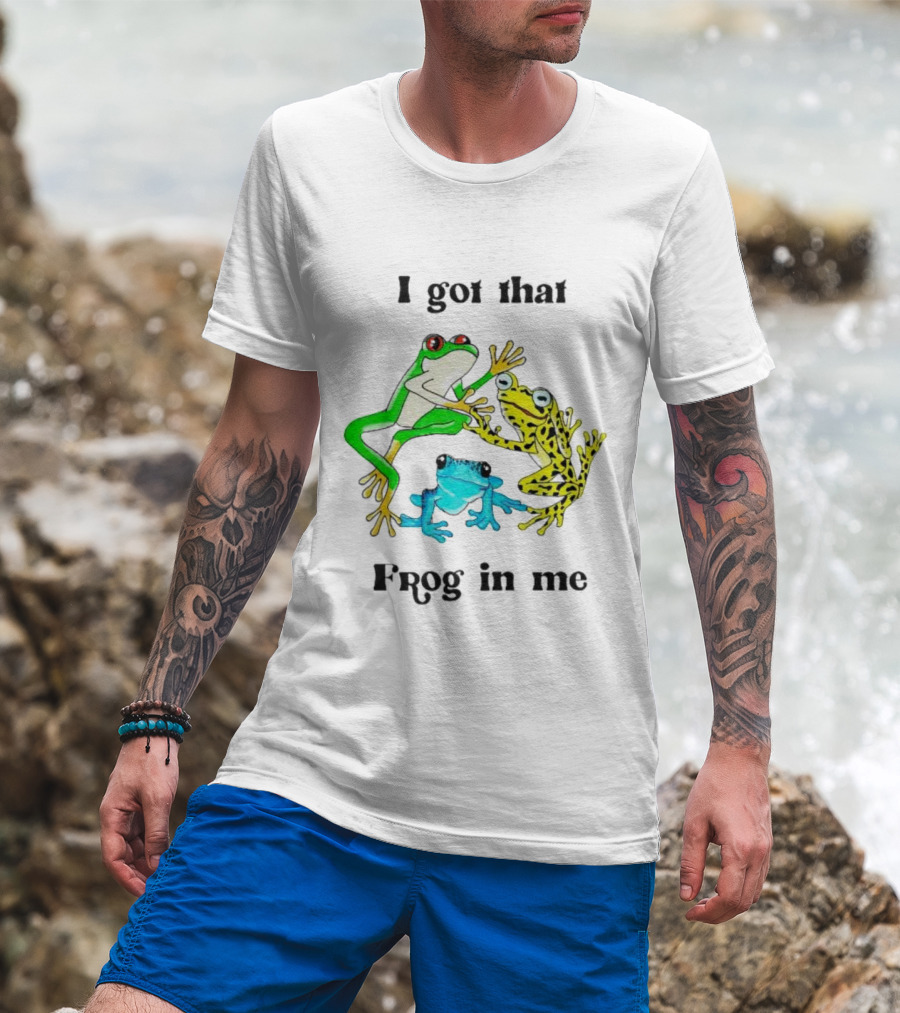 I Got That Frog In Me Trio Frogs T-Shirt