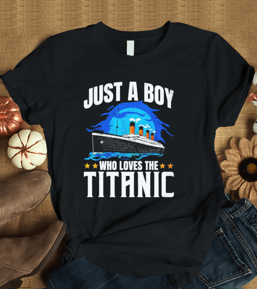 Just A Boy Who Loves The Titanic Ship With Blue Ocean And Stars T-Shirt