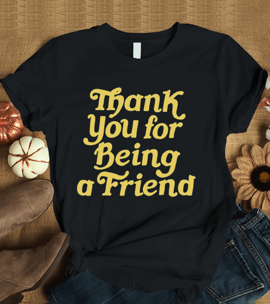 Thank You For Being A Friend Retro Style Golden Girls Fan T-Shirt