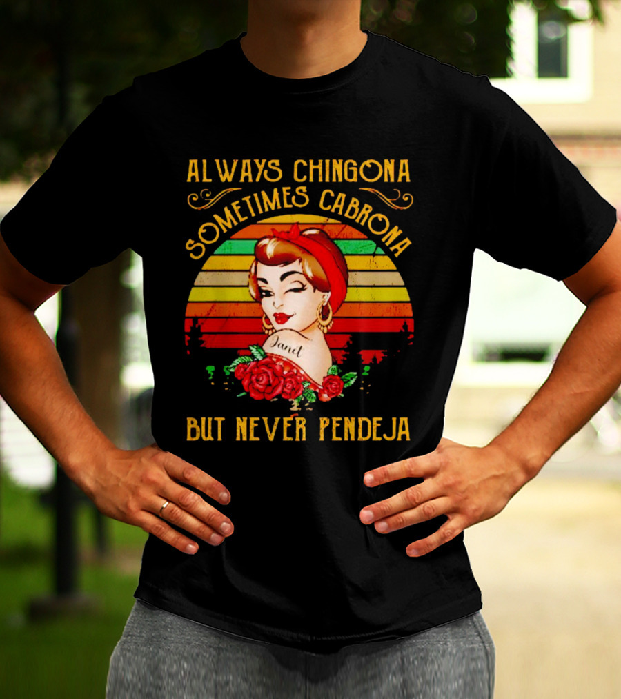 Always Chingona Sometimes Cabrona But Never Pendeja Vintage Retro Bandana Roses T-Shirt