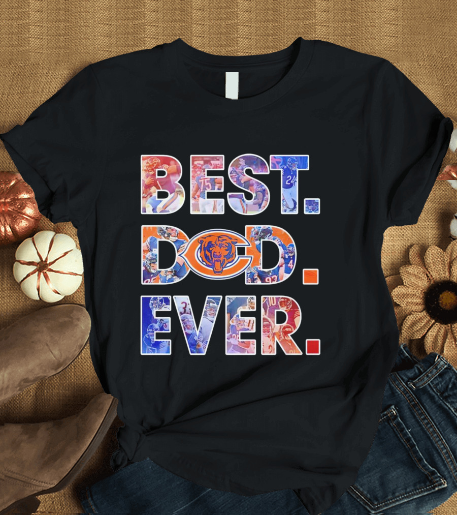 BEST DAD EVER NFL Chicago Bears T-Shirt