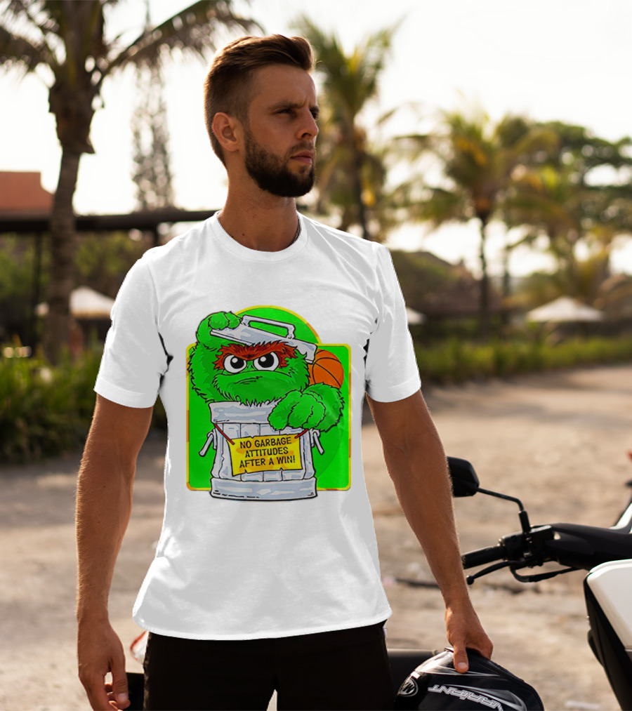 Oscar The Grouch No Garbage Attitudes With Basketball After A Win T-Shirt