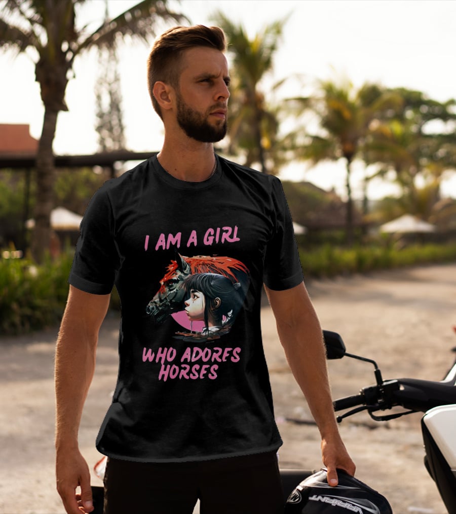 I Am A Girl Who Adores Horses Portrait With Horse And Girl T-Shirt