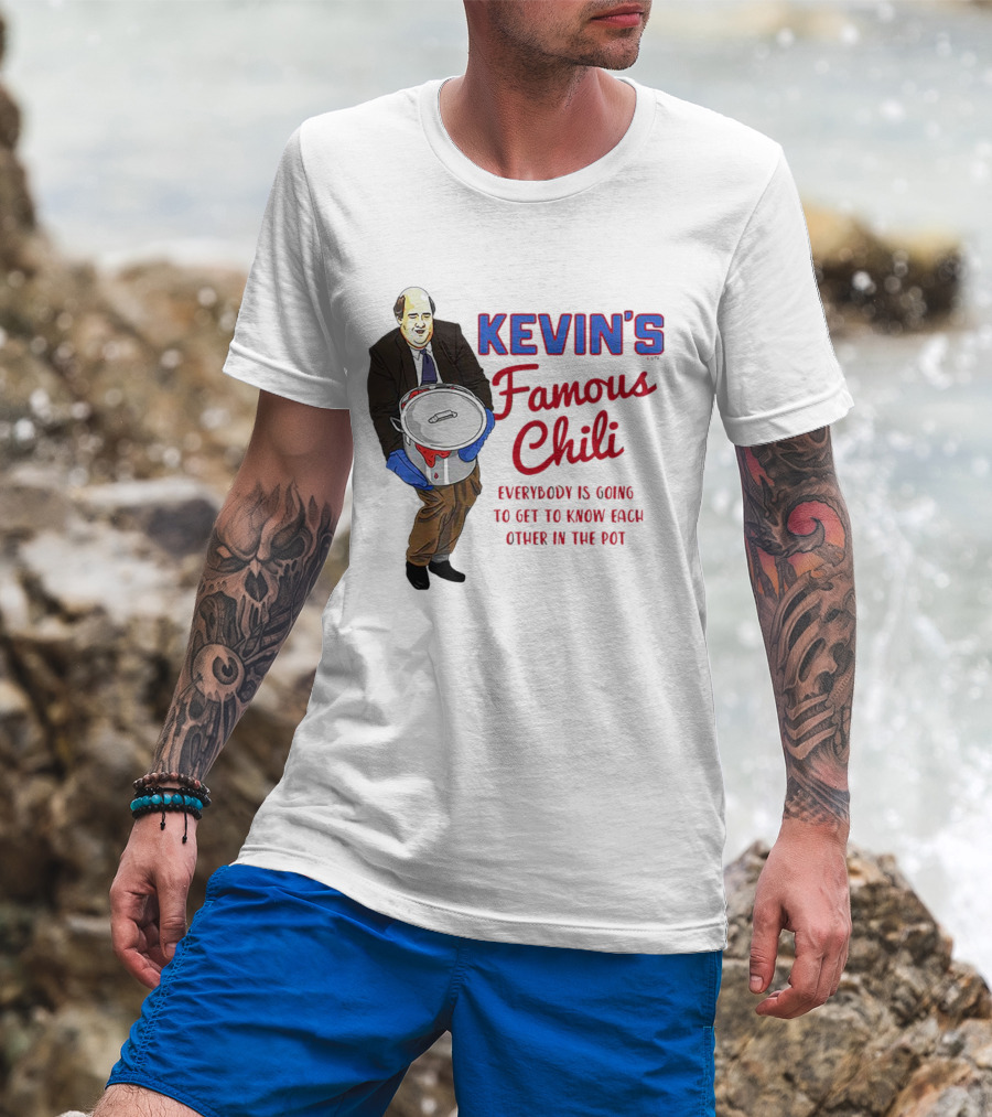 Kevin's Famous Chili Everybody Is Going To Get To Know Each Other In The Pot T-Shirt