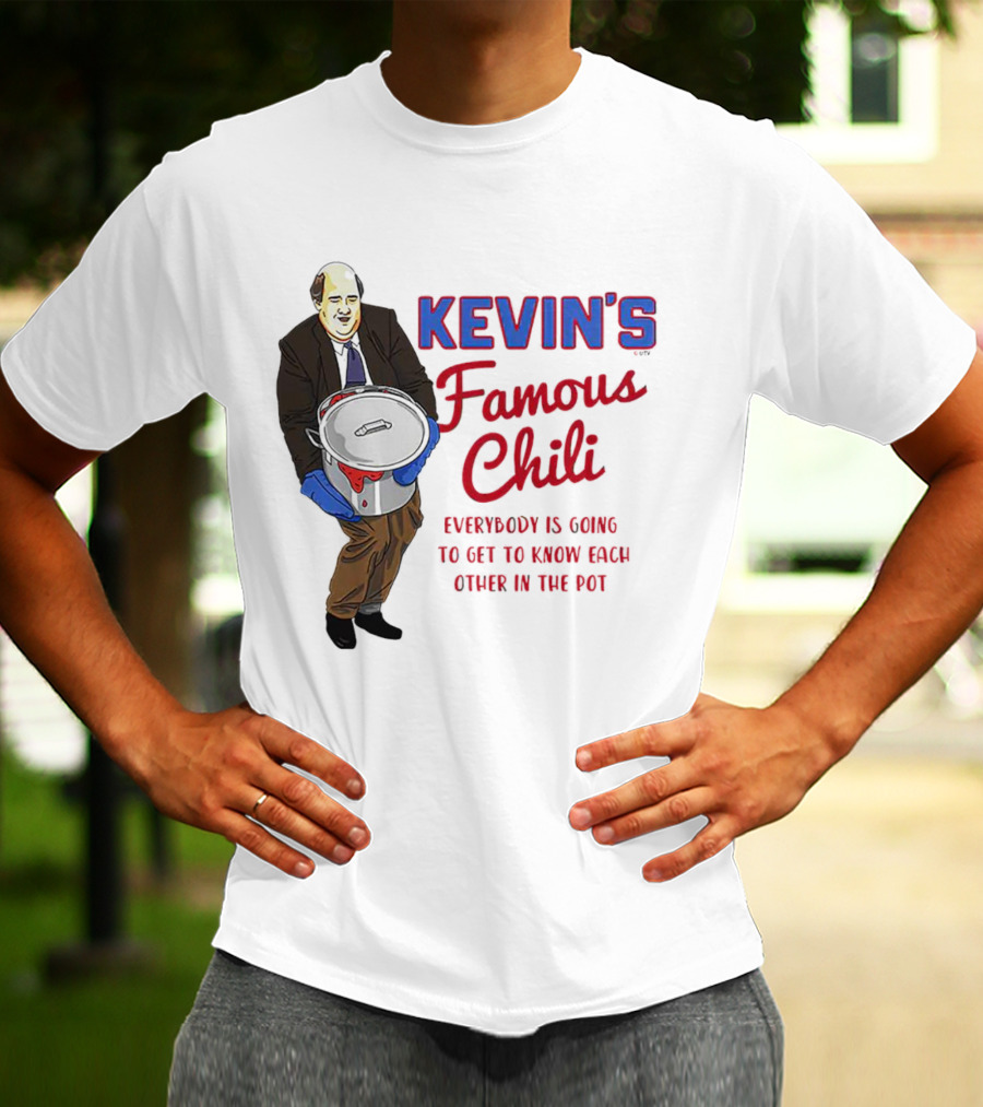 Kevin's Famous Chili Everybody Is Going To Get To Know Each Other In The Pot T-Shirt