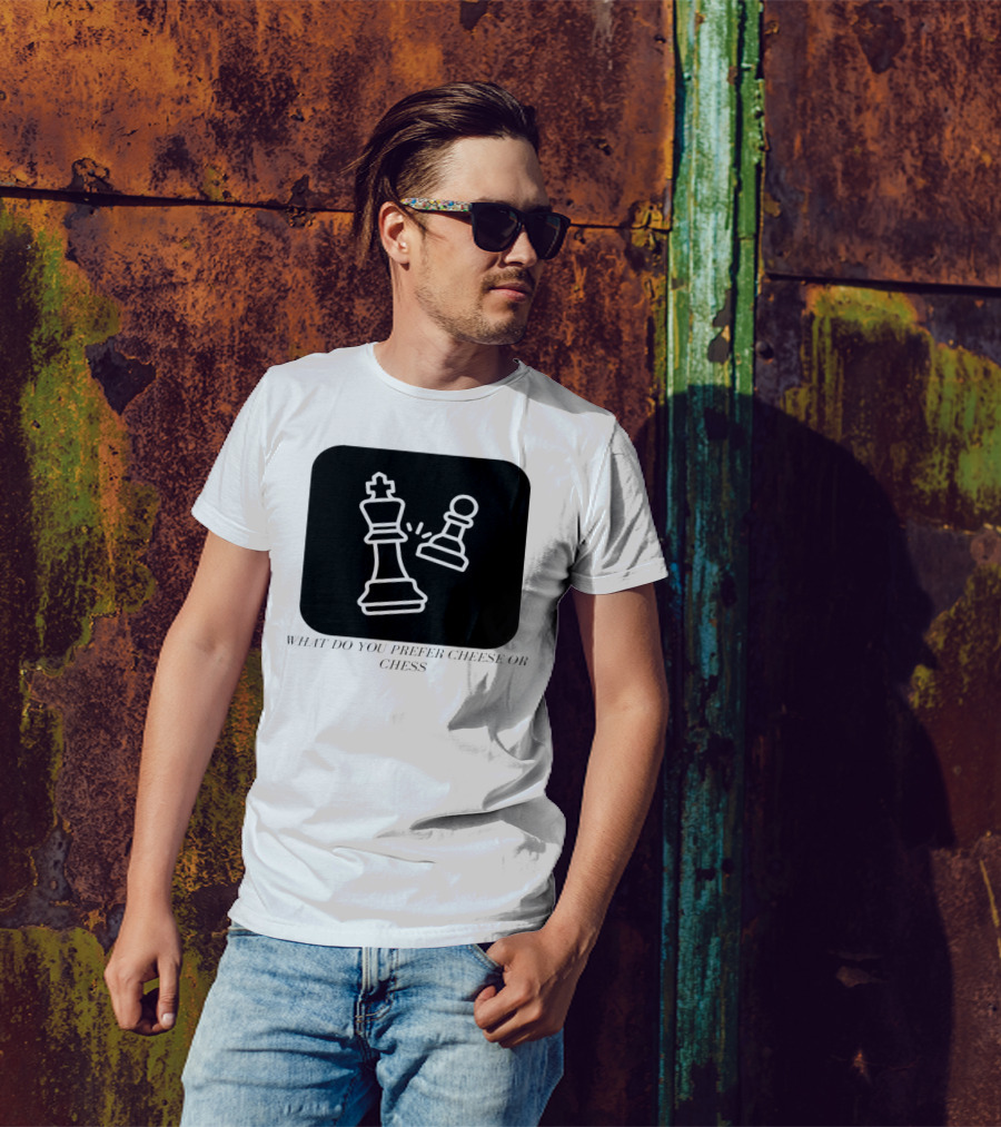 Chess Game What Do You Prefer Cheese Or Chess T-Shirt