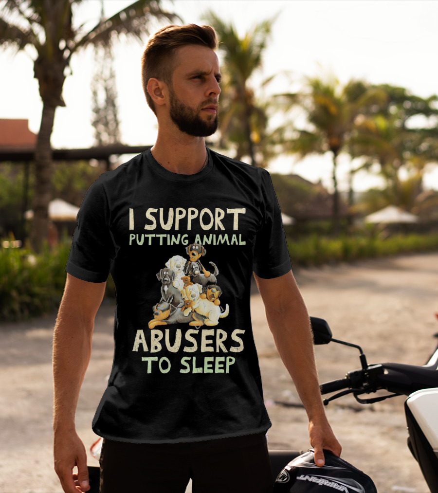 I Support Putting Animal Abusers To Sleep With Cartoon Dogs T-Shirt
