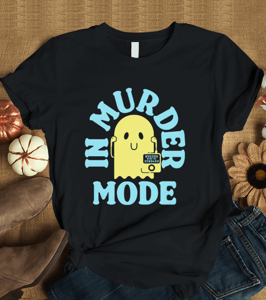 In Murder Mode Ghost Holding Mug T-Shirt