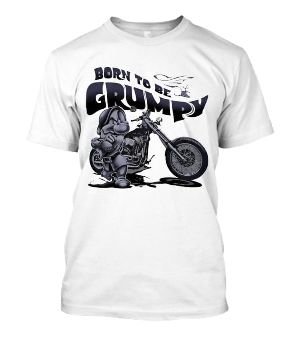 Born To Be Grumpy Motorcycle Rider T-Shirt