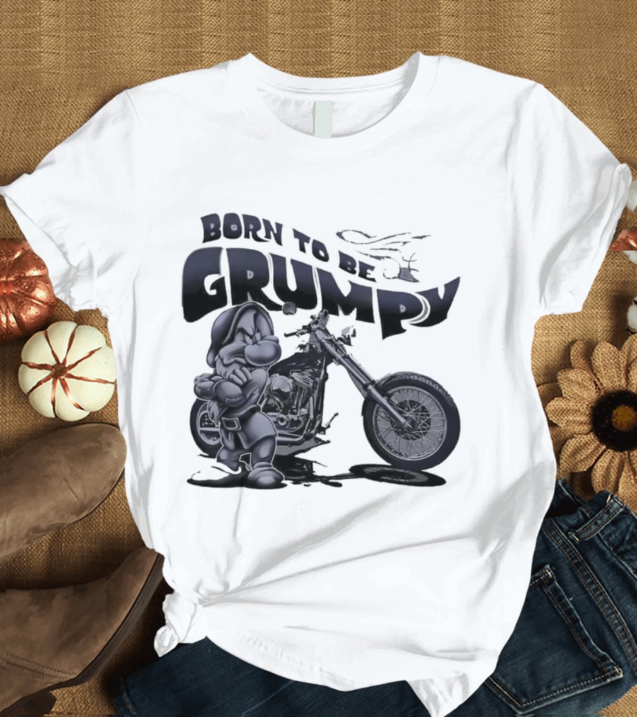 Born To Be Grumpy Motorcycle Rider T-Shirt