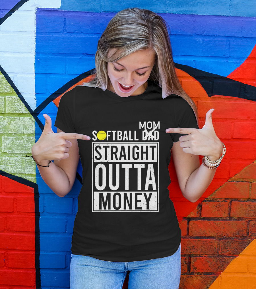 Softball Mom Straight Outta Money T-Shirt