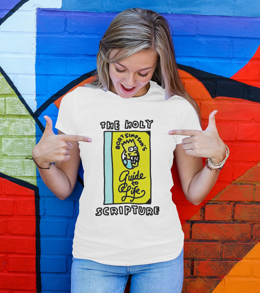 The Holy Scripture Bart Simpson's Guide To Life T-Shirt
