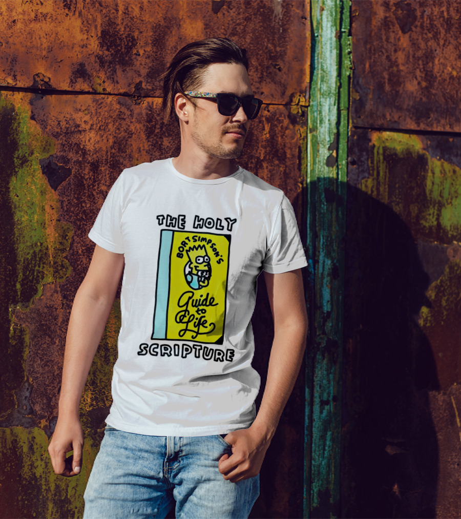 The Holy Scripture Bart Simpson's Guide To Life T-Shirt