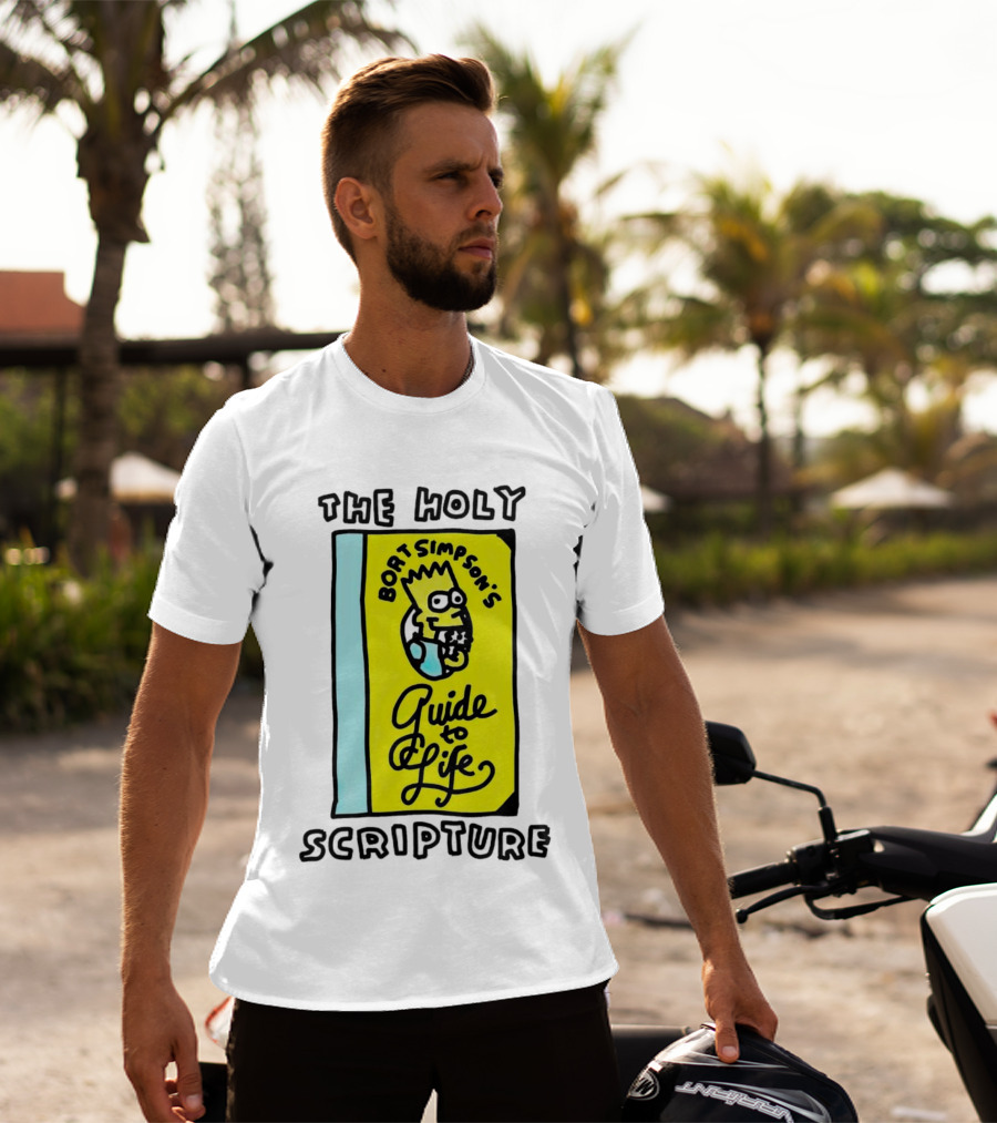The Holy Scripture Bart Simpson's Guide To Life T-Shirt
