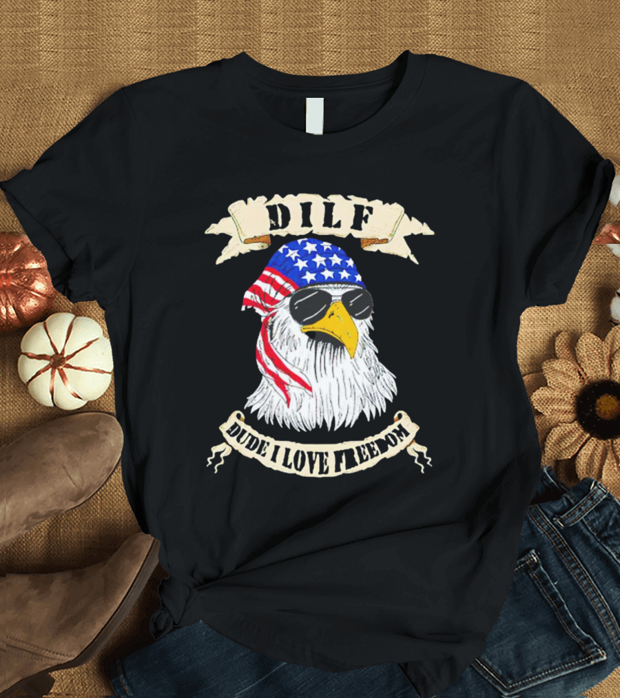 Dilf Eagle Dude I Love Freedom USA Bandana Sunglasses Effort T-Shirt