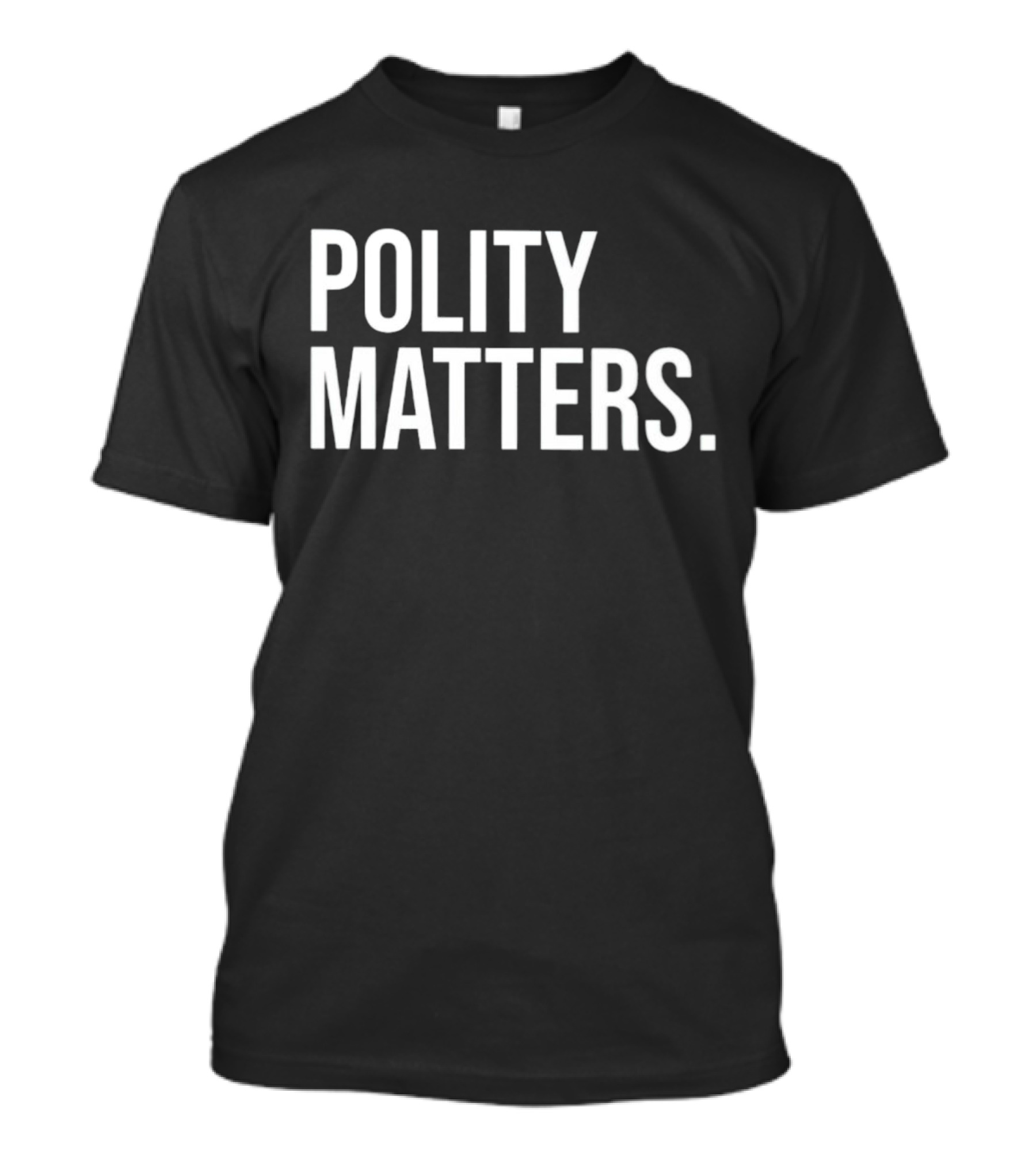 Polity Matters T-Shirt