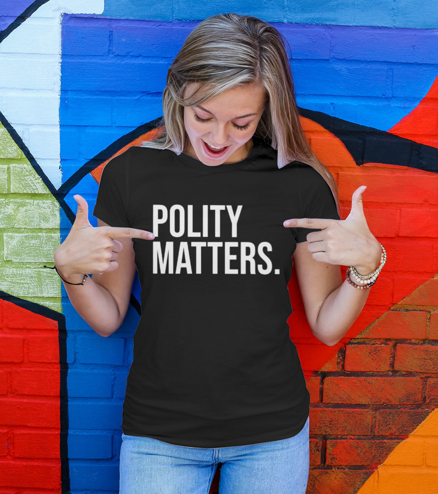 Polity Matters T-Shirt