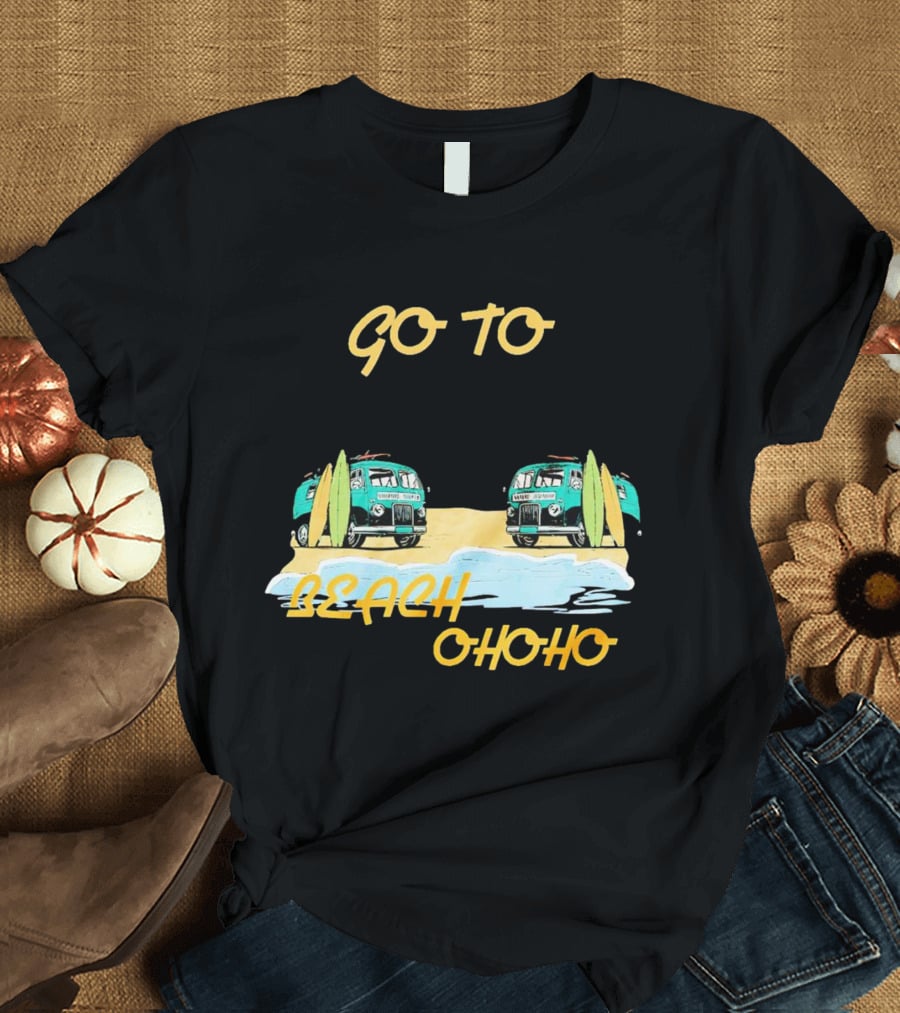 Go To Beach Ohoho Classic Retro Surf Vans And Surfboards T-Shirt
